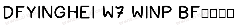 DFYINGHEI W7 WINP BF字体转换